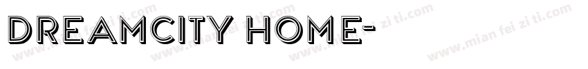 Dreamcity Home字体转换